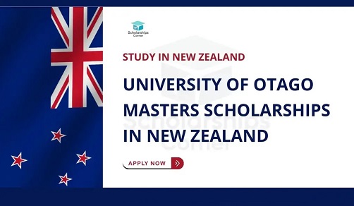 University of Otago Masters Scholarships 2024 in New Zealand